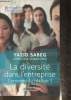 La diversit&eacute; dans l'entreprise- comment la r&eacute;aliser?. Sabeg Yazid, Charlotin Christine