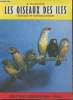 Les oiseaux des iles- Elevage et reproduction. Blanchon A.