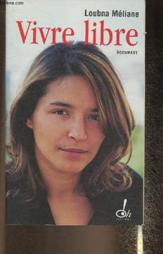 Vivre libre. Méliane Loubna, Cuny Marie-Thérèse