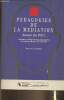 Pédagogies de la médiation- Autour du PEI (programme d'enrichissement instrumental). Professeur Feuerstein, Martin Jacques, Paravy G.