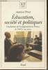 Education, Société et politiques- Une histoire de l'enseignement en France de 1945 à nos jours. Prost Antoine