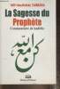 La sagesse du Prophète- Commentaire de hadiths. Tabbâra Afîf Abdulfattâh