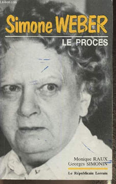 Simone Weber- Le procès. Raux Monique, Simonin Georges
