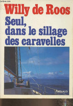 Seul, dans le sillage des caravelles. De Roos Willy
