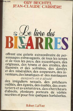 Le livre des bizarres. Bechtel Guy, Carrière Jean-Claude