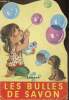 Les bulles de savon. Collectif
