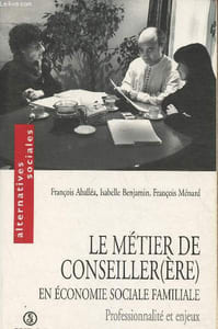 Le métier de Conseiller(ère) en économie sociale familiale- Professionnalité et enjeux