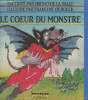Le coeur du monstre. De la Salle Bruno