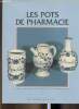 Les pots de pharmacie. Dauguet Claire, Guilleme-Brulon Dorothée