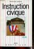 Instruction civique - Les institutions françaises et européennes. La coopération internationale.. Lescot Bernard, Sinou Jean