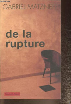 de la rupture. Matzneff Gabriel