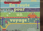 En route pour un voyage ! Livre interactif. Brooks Susie, Cottingham Tracy