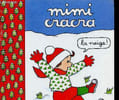 Mimi cracra. La neige.. Rosenstiehl Agn&egrave;s