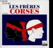 "Les fr&egrave;res corses -1844, texte int&eacute;gral (Collection ""Coll&egrave;ge"")". Dumas Alexandre