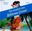 "Une aventure avec Robinson Cruso&eacute; (Collection ""Au pays des Livres"")". Pancol Katherine, Lespeli