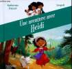 "Une aventure avec Heidi (Collection "" Au pays des livres"")". Pancol Katherine, Lespeli