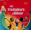 "Les troubadours d'Aliénor (Collection ""Le club des aventuriers de l'Histoire"")". Levy Marc, Hinder Carine