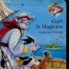 "Gaël le Magicien traverse l'Océan (Collection ""Mini Légendes"" et ""Gaël le Magicien, n°3)". Ragache Gilles, Beaujard Yves