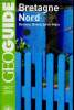 "Geoguide. Bretagne Nord 2007 / 2008 (Collection ""Guides Gallimard"")". Biet Marie-Christine, Bollé Aurélia, etc