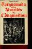 Torquemada et les atrocités de l'Inquisition. Brunet Philippe