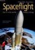 Spaceflight. How it works and the benefits it brings. Buffet Philippe, Lebaron Marcel