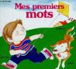 "Mes premiers mots (Collection ""Tournesol"")". Lito