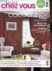 Du côté de chez vous : Cocooning ! (n°30, novembre-décembre 2008) : Ma maison, ma passion - Ca nous concerne - En projet - Mieux vivre - etc. Du côté ...