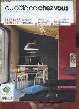 Du côté de chez vous (n°51, mai-juin 2012). Marco Mencacci, la création en technicolor, par Caroline Wietzel - Comment vit-on dans une maison basse ...