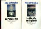 "Trilogie des Tripodes (Collection ""Médium""). 2 tomes en 2 volumes. Tome 2 : La cité d'or et de plomb. Tome 3 : Le puits de feu". Christopher John