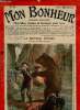 Mon Bonheur n°41 : Le Bifteck d'ours (Alexandre Dumas). La Perle noire, de Victorien Sardou - Les exploits maritimes de Tom Pitt, de Georges le Faure ...