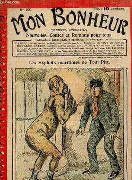 Mon Bonheur n°23 : Les exploits maritimes de Tom Pitt (Georges Le Faure). Fend-l'air, de Michel Zévaco - Le tour du monde d'un gamin de Paris, de ...