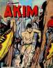 Akim n°318, novembre 1972 : Akim, roi de la jungle - Bôbô Lafleur - L'archer noir. Mon Journal