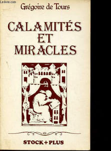 Calamités et miracles