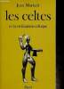 "Les Celtes et la civilisation celtique. Mythe et histoire (Collection ""Bibliothèque historique"")". Markale Jean