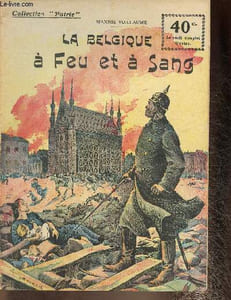 "La Belgique à feu et à sang (Collection ""Patrie"", n°8)"