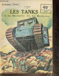 "Les tanks à la bataille de la Somme (Collection ""Patrie"", n°19)"