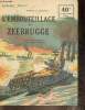 "L'embouteillage de Zeebrugge (Collection ""Patrie"", n°100)". Toudouze Georges G.