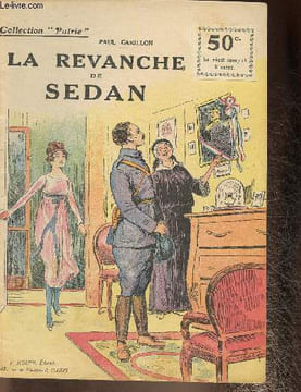 "La revanche de Sedan (Collection ""Patrie"", n°139)". Carillon Paul