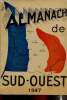 Almanach de Sud-Ouest 1947. Grand Quotidien Républicain Régional d'Information
