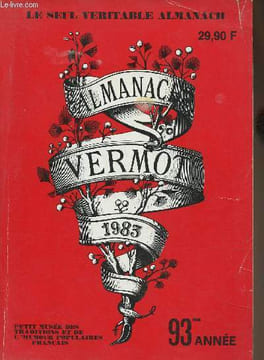 "Almanach Vermot 1983 (93eme année) : Les bévues des grands écrivains - ""Six personnages en quête d'auteur"" - La main et ses secrets - etc". Vermot