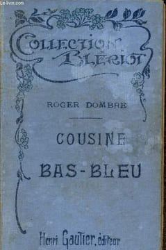 "Cousine Bas-Bleu (Collection ""Blériot""). Nouvelle édition". Dombre Roger