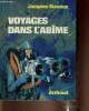 "Voyages dans l'abîme (Collection ""Plongée"")". Stevens Jacques