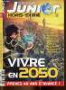 Science & Vie Junior Hors-série n°94, juin 2012 : Vivre en 2050. Collection été / hiver 2050, par Pascal Nguyên - Neuf milliards au compteur, par ...