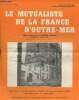 Le Mutualiste de la France d'Outre-mer n°37, juillet-août-septembre-octobre-novembre-décembre 1960 : Assemblées générales 1959 et 1960 - Modifications ...