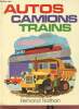 Autos, camions, trains. Petrus Jean