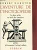 L'aventure de l'encyclopédie, 1775 - 1800. Un best-seller au siècle des Lumières. Darnton Robert