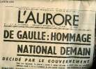 L'Aurore n°8148, 11 novembre 1970 : De Gaulle : hommage national demain, par André Guérin - Le paludisme pernicieux avait failli l'emporter en 1942, ...