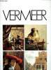 Grands peintres Vermeer : La ruelle - La dentellière - La dame au chapeau rouge - L'atelier. Grands peintres