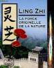 La force originelle de la nature. Ling Zhi