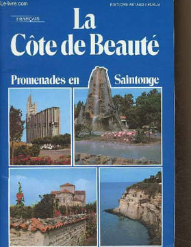 La Côte de Beauté. Promenades en Saintonge. Delafosse Marcel